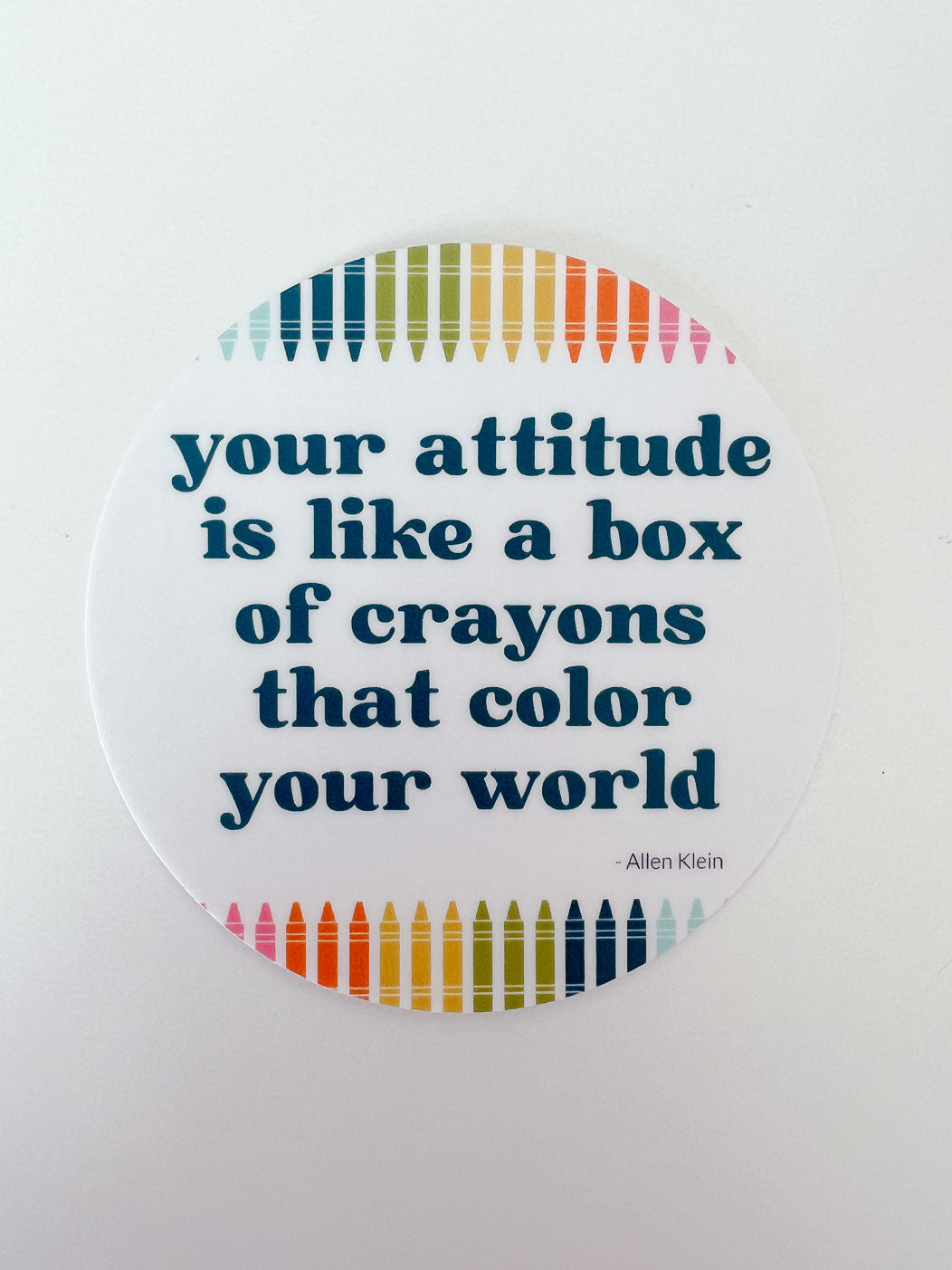 Your Attitude is Like a Box of Crayons Sticker