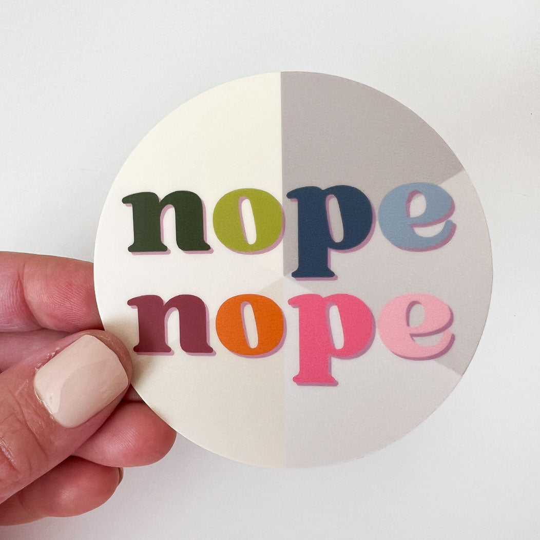 Nope Nope (to Neutrals) Sticker