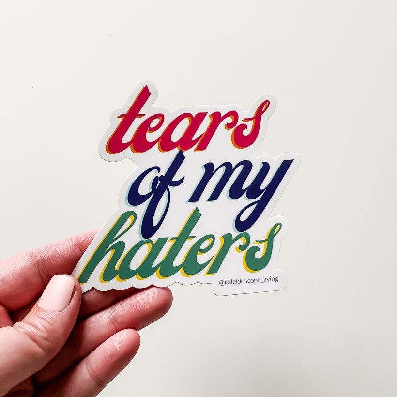 Tears of My Haters Script Sticker