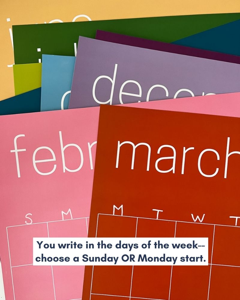 Graphic of a stack of the reusable rainbow wall calendars from Kaleidoscope Living with a graphic saying "You write in the days of the week--choose a Sunday OR Monday start."