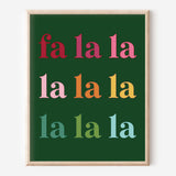 Colorful Fa La La Art Print - Green Background (11 x 14 inches)